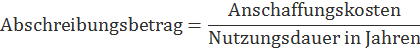 Lineare Abschreibung (AfA) - Berechnung, Formel, Hinweise